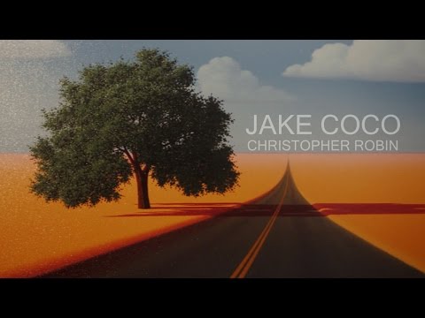 Jake Coco - Christopher Robin (Official Music Video)