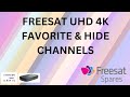 Freesat Spares How To Show FAVORITE Channels Hide Unwanted On Your Freesat UHD 4X Boxes