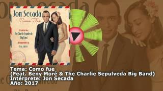 Expresión Latina: (2017) Jon Secada & The Charlie Sepúlveda Big Band - Cómo fue (Feat. Benny Moré)