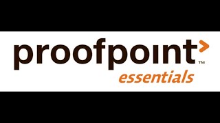 Proofpoint Essentials Guide 2025