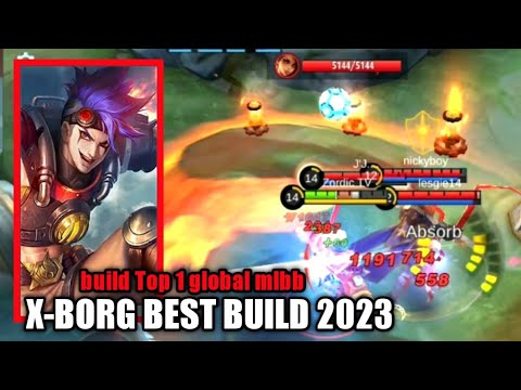 XBORG BEST BUILD 2023 BUILD TOP 1 GLOBAL MLBB 100%BURN