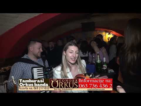 TAMBURAŠI ORKUS BANDA///3/// INFO REZERVACIJE/ 063 7364362 I 069 2171052. NOVI SAD ORKUS KONOBA.
