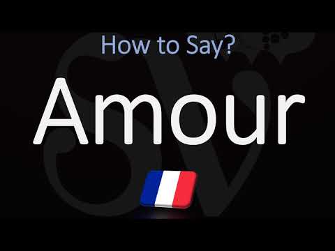 How to Say ‘LOVE’ in French? How to Pronounce Amour?