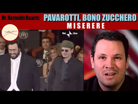 Voice Teacher and Opera Stage Director reacting to Pavarotti, Bono, and Zucherro Miserere Live