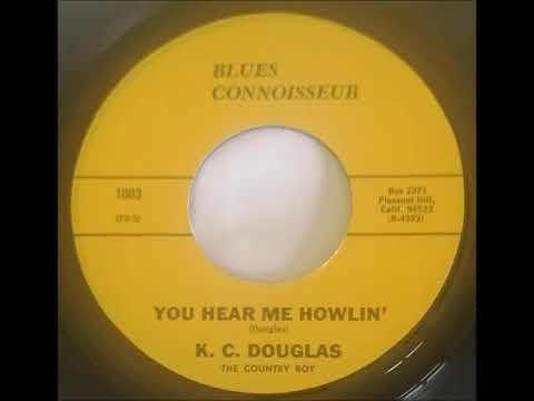 K C Douglas - You Hear Me Howlin'