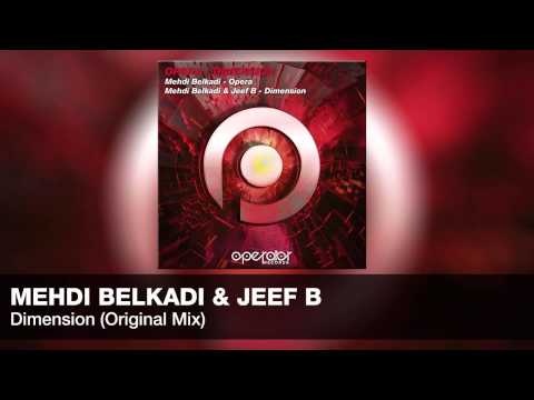 Mehdi Belkadi & Jeef B - Dimension (Original Mix) [Operator Records] [#OR31]