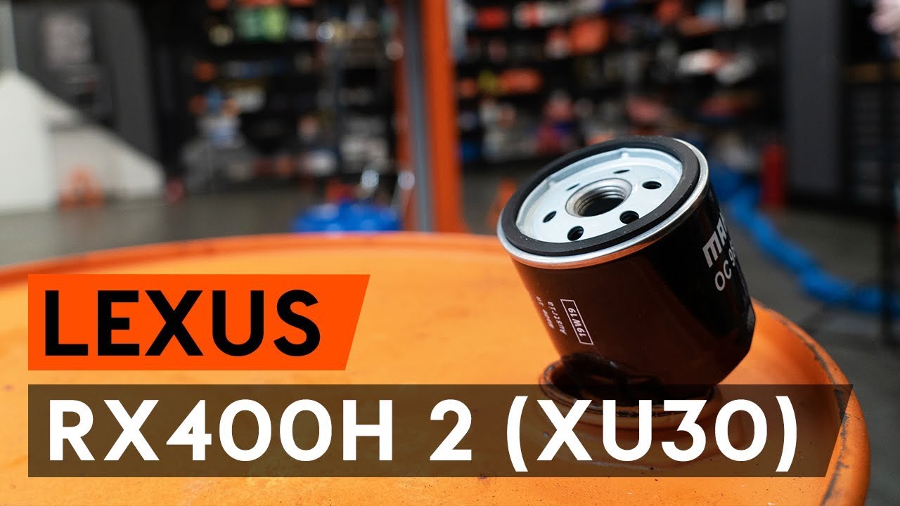 Motorolaj és szűrők-csere Lexus RX XU30 gépkocsin – Útmutató