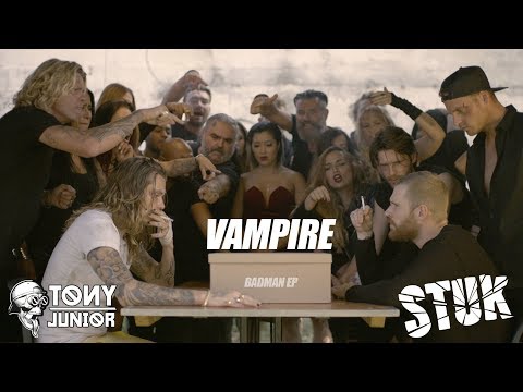 Tony Junior x STUK - Vampire [2/3]
