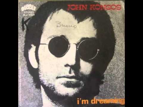 John Kongos - I'm Dreaming