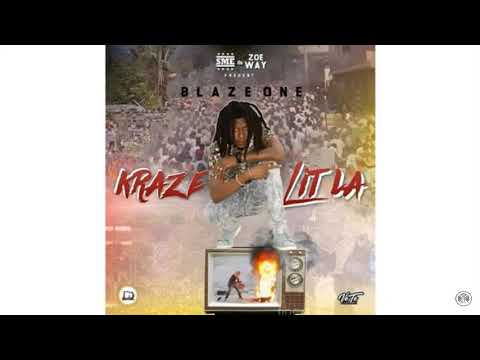 Blaze One Vète    Kraze Lit La Official Audio