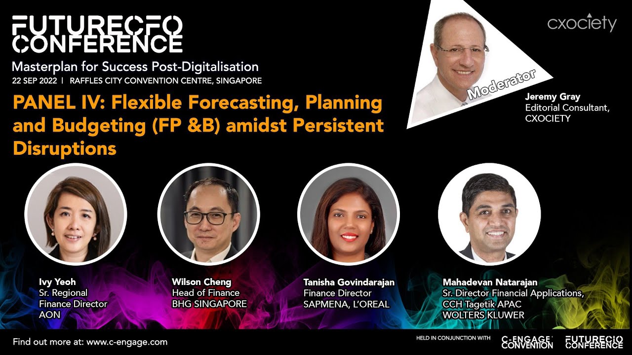 C Engage 2022 FutureCFO PANEL DISCUSSION IV: FP &B amidst Persistent Disruptions