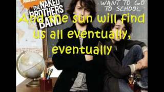 Eventually - The Naked Brothers Band *With Lyrics*
