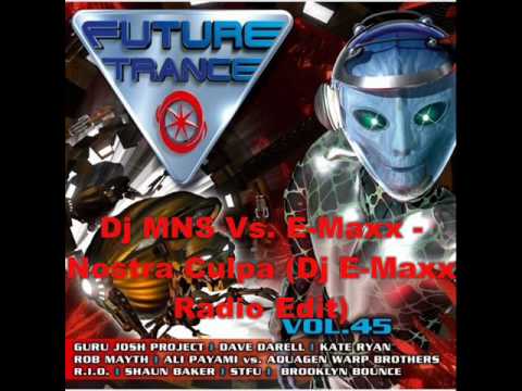 Dj MNS Vs. E-Maxx - Nostra Culpa (Dj E-Maxx Radio Edit)
