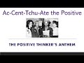 Ac-Cent-Tchu-Ate the Positive - Bing Crosby & The Andrews Sisters