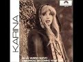 Karina - El baúl de los recuerdos / Ahora que estuviste lejos / Concierto para enamorados /Oh! Carol