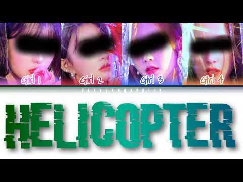 [YOUR GIRL GROUP] (4 Members) ‘HELICOPTER’ (Han/Rom/Eng) (Original by CLC)