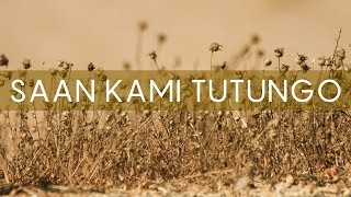 Himig Heswita featuring Nemy Que, SJ | SAAN KAMI TUTUNGO