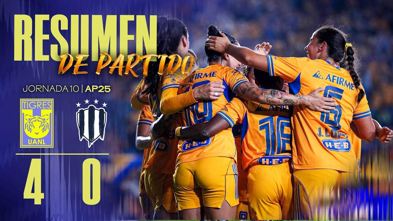 📹 Resumen | Tigres Femenil 4 - 0 Rayadas | Jornada 10 | Apertura 2025 | Liga MX Femenil