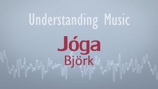 Björk - Jóga (Understanding Music/Lyric Video)