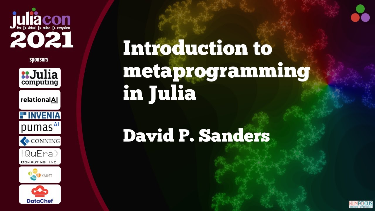 Introduction to metaprogramming in Julia | Workshop | JuliaCon 2021