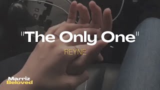 The Only One (Lyrics) Cover By: REYNE 💖💖💖