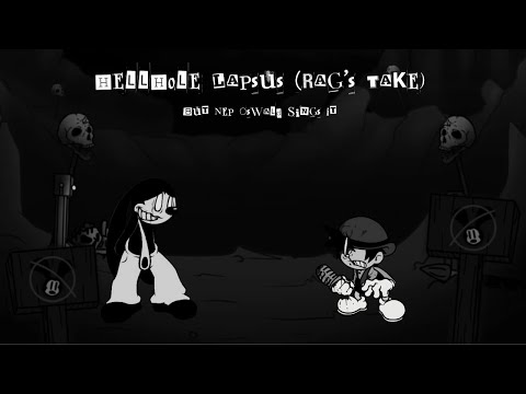 Hellhole Lapsus (Rag's Take) But it's Nep Oswald