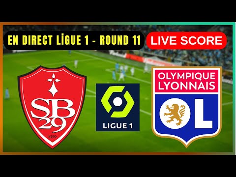 🔴 Stade Brestois 29 vs Olympique Lyonnais | EN DIRECT Ligue 1 – Round 11 | Live Score Update