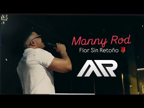 Manny Rod - Flor Sin Retoño (Bachata Versión) 🌹