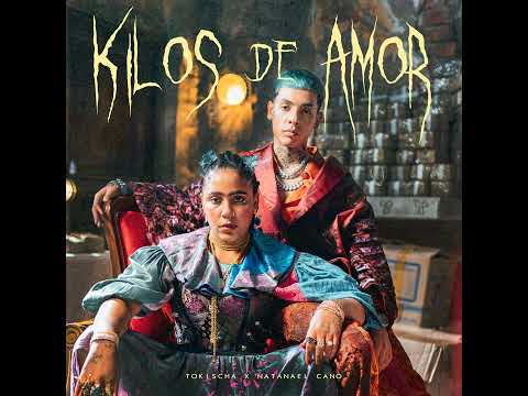 Kilos de Amor - Tokischa X Natanael Cano (Audio Oficial)