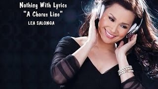 LEA SALONGA-  Nothing ( A Chorus Line ) With Lyrics