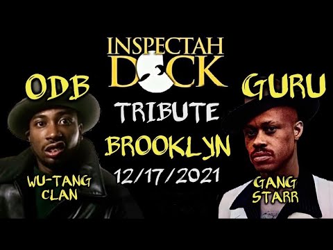INSPECTAH DECK TRIBUTE TO OL' DIRTY BASTARD & GURU [GANG STARR) BROOKLYN 2021 WU-TANG CLAN O.D.B.