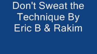 Don&#39;t Sweat The Technique By Eric B &amp; Rakim