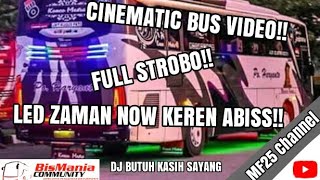 Download lagu Bus Malam Full Strobo dan Led Zaman Now | DJ REMIX BUTUH KASIH SAYANG mp3