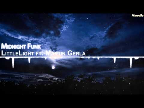LittleLight ft. Martin Gerla - Midnight Funk【Liquid Funk】