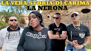 La vera storia di Carima la Nerona di Roma
