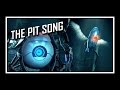 [  ] Portal - The Pit Song 