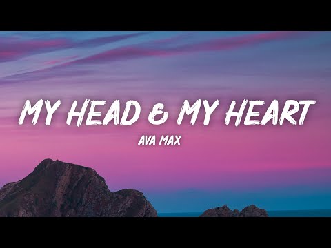 Ava Max – My Head & My Heart (Lyrics)