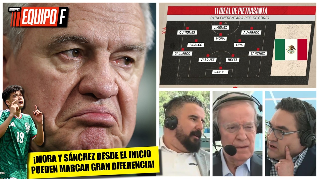 AQUÍ ESTÁ: El XI IDEAL de MÉXICO para la dura prueba MAÑANA ante COREA ¡TOMA NOTA, VASCO! | Equipo F