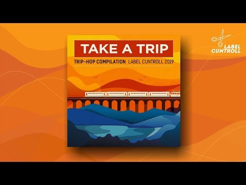 V.A. — Take a trip, part 5 (2019) FULL COMPILATION