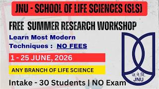 FREE JNU Summer Workshop 2026 🔥 No Fees | Life Sciences Students | No Exam!