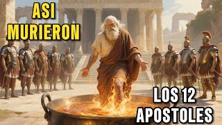 ASI FUÉ LA TRAGICA MUERTE DE LOS 12 APÓSTOLES DE JESÚS / HISTORIA BIBLICA