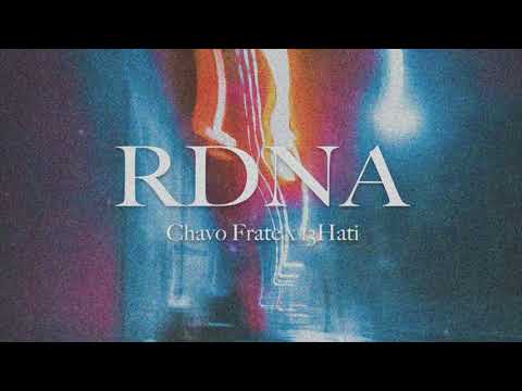 CHAVO FRATE x 13HATI - RDNA - 🐓 prod. 13hati
