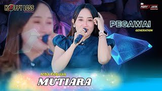 Download lagu HAPPY LOSS - MUTIARA - ICHA FEBRIANA - HAPPY PARTY PEGAWE GENERATION - HADIWARNO MEJOBO KUDUS mp3