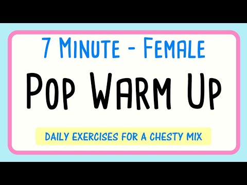 7 Minute Vocal Warm Up Female Voice | POP Singers for a CHESTY MIX