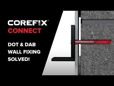 Corefix CONNECT  Dot & Dab Drylined Wall Fixing