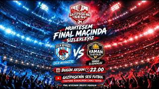 ALANYA SPORTS CLUP FİNAL ÇELİK BEYOBASI FC YAMAN İŞ GÜVENLİK FK 2026