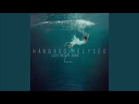 Lotfi Begi x Burai - Háborgó mélység 2 (Extended Mix)