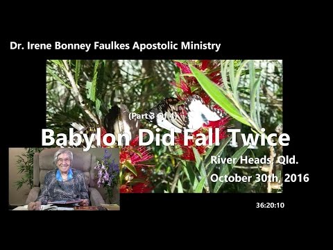 (Part 3 of 4) BABYLON DID FALL TWICE