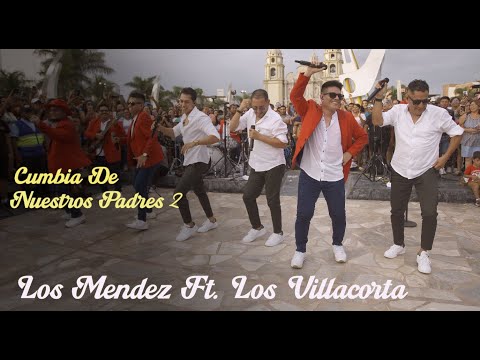 Bailando Con Los Mendez [Parte 3] - Cumbia De Nuestros Padres 2 Ft. Los Villacorta (Nuevo Chimbote)