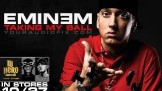 Eminem - Takin' My Ball